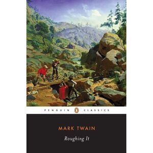 Roughing It -- Mark Twain